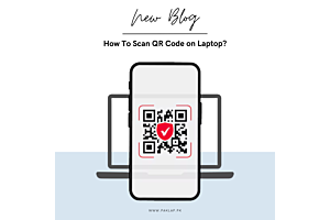 How to Scan QR Code on Laptop?