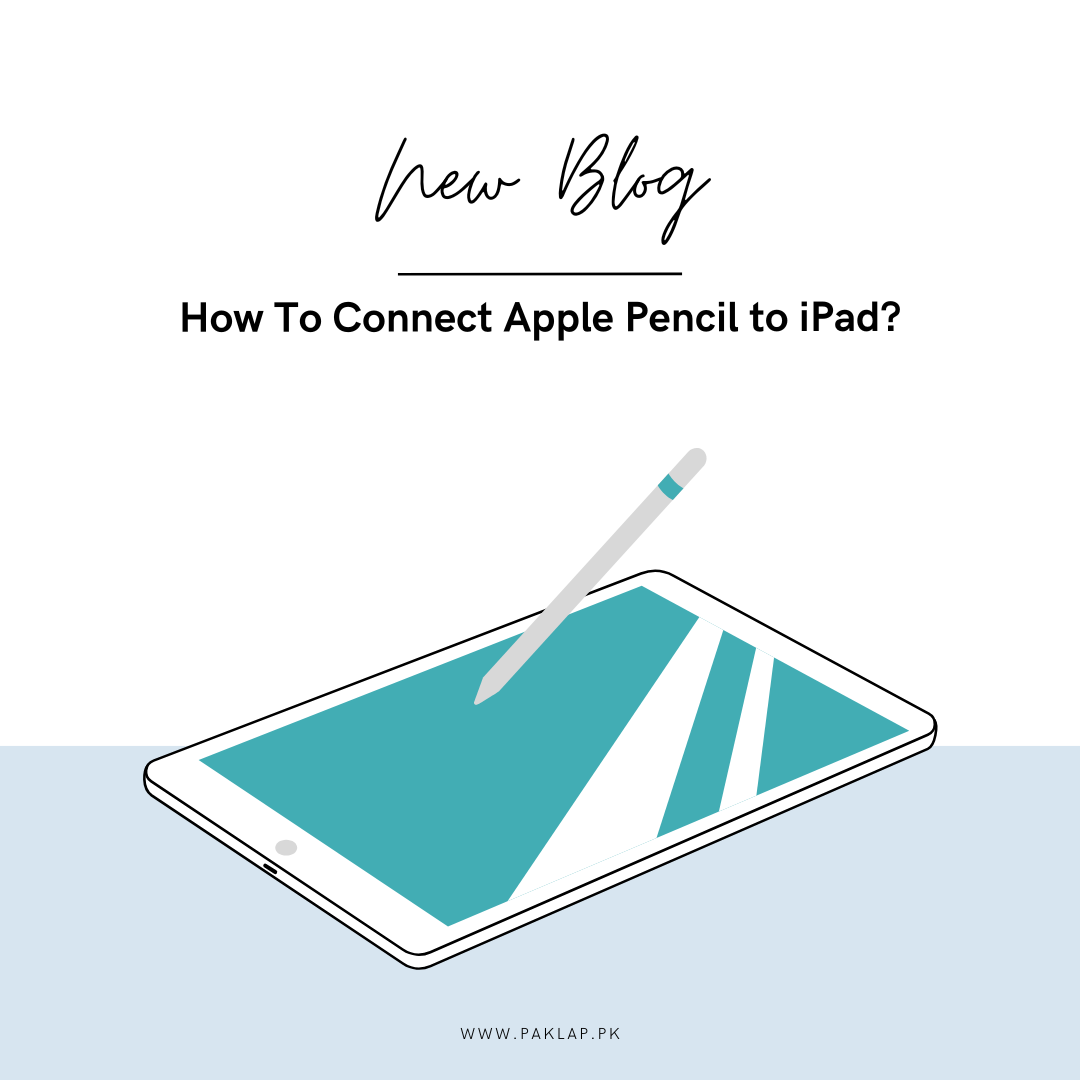 Connect Apple Pencil to iPad