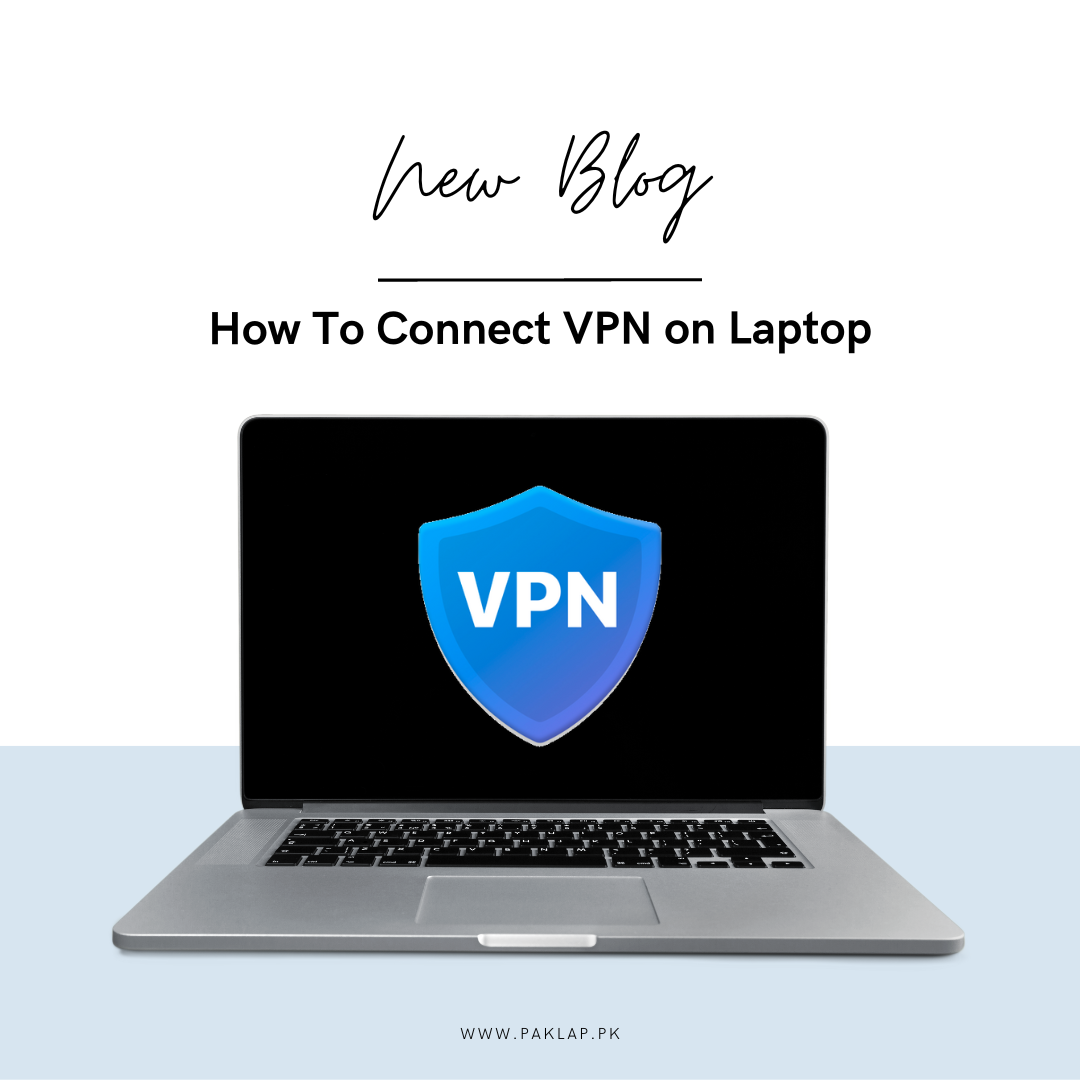 Connecting VPN on Laptop