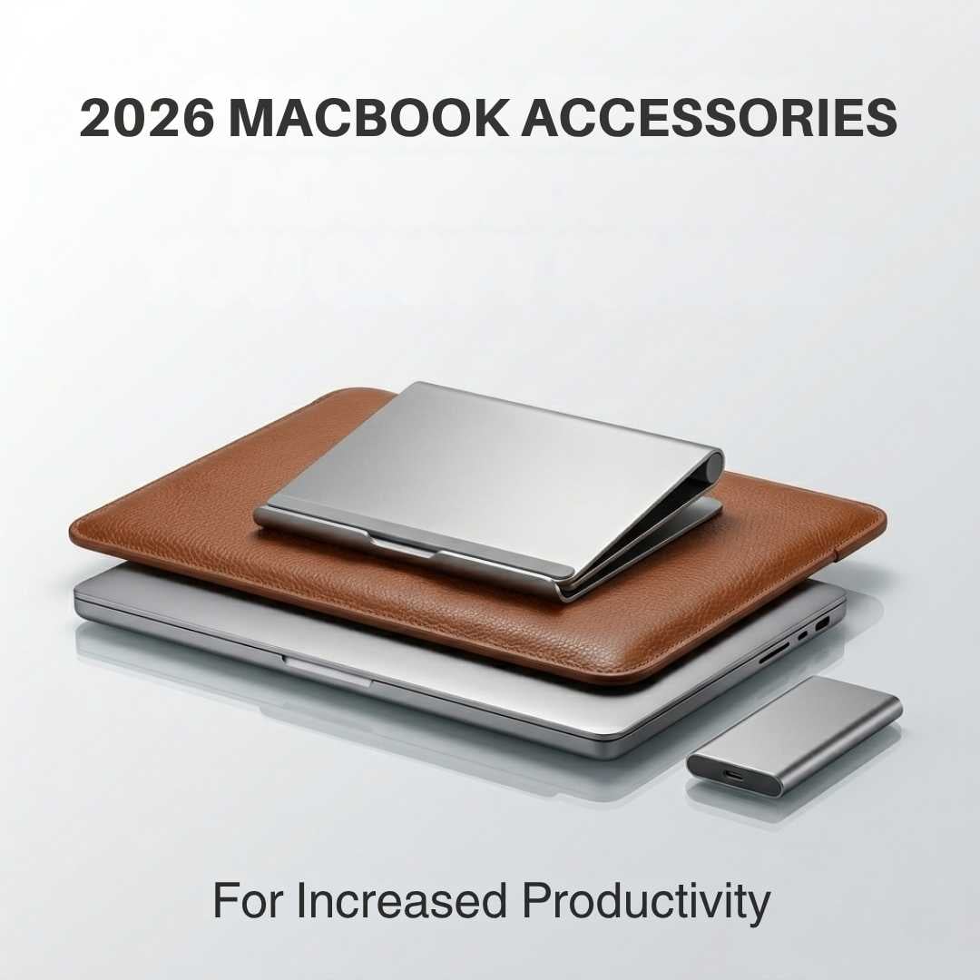 2026 MacBook Accessories You Can’t Ignore