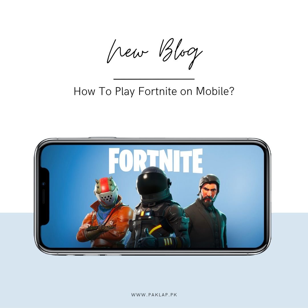 How To Play Fortnite on Mobile?
