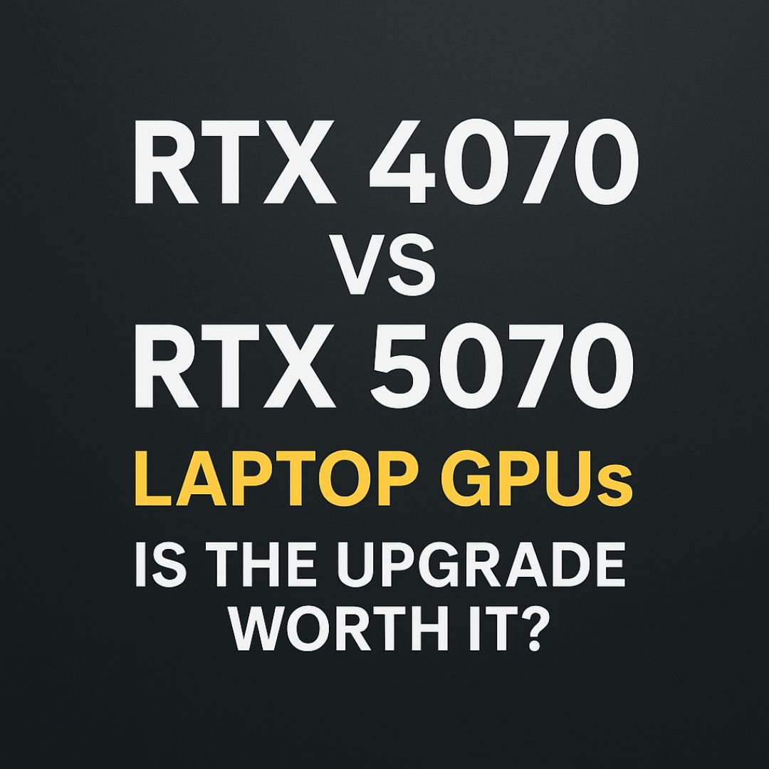 RTX 4070 vs 5070 Laptop GPUs Compared