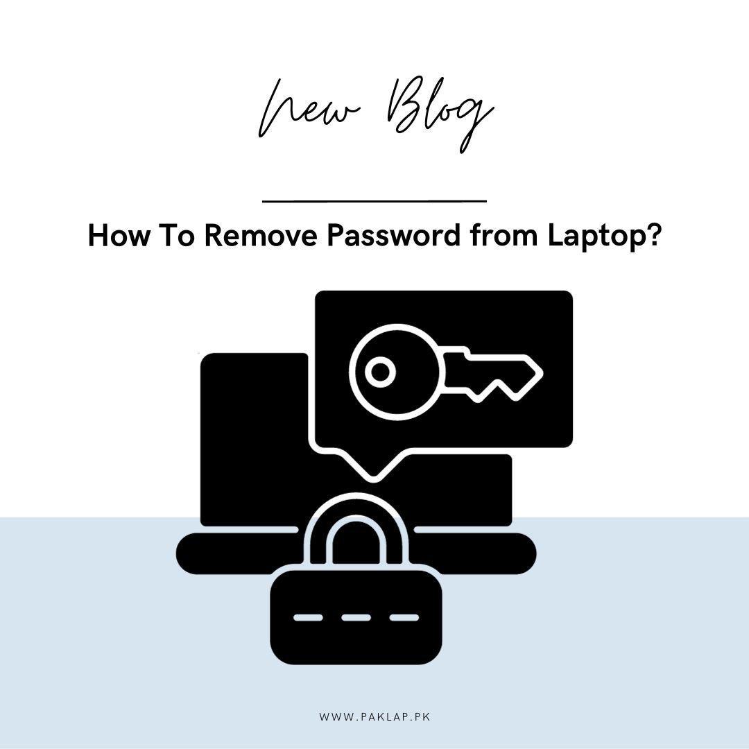 How To Remove Password From Laptop?