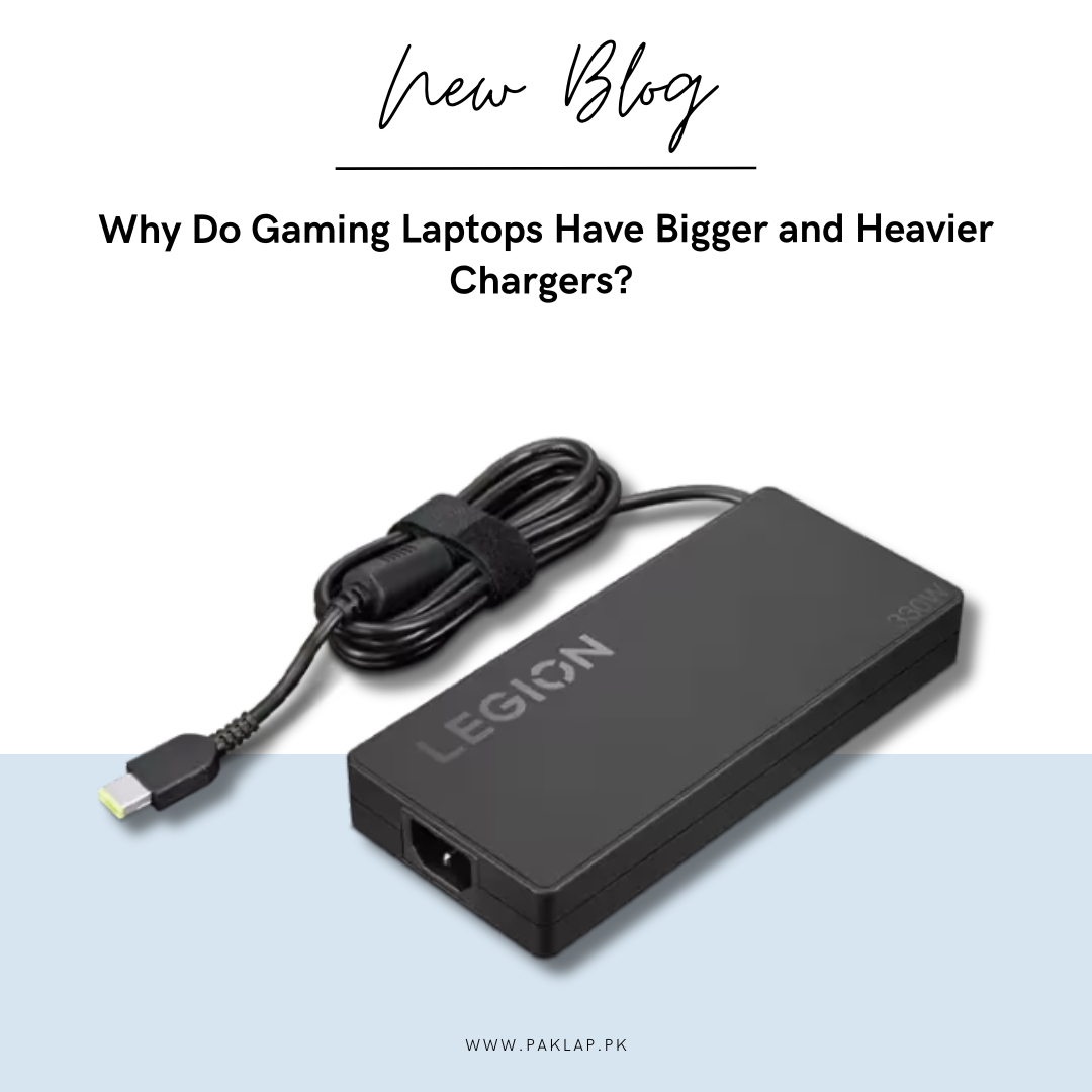 Why Do Gaming Laptops Have Bigger and Heavier Chargers?