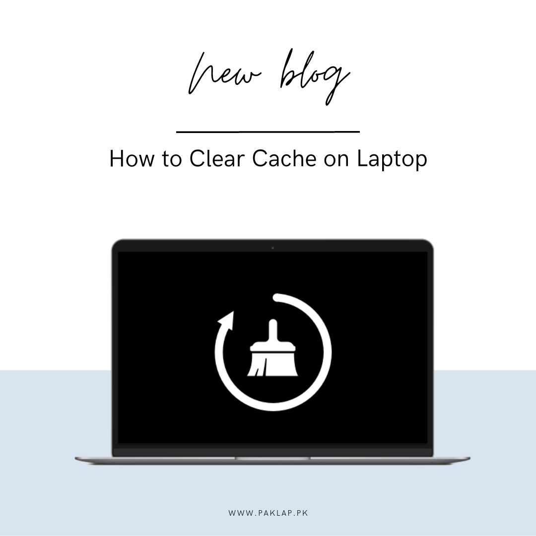 how to clear cache on laptop